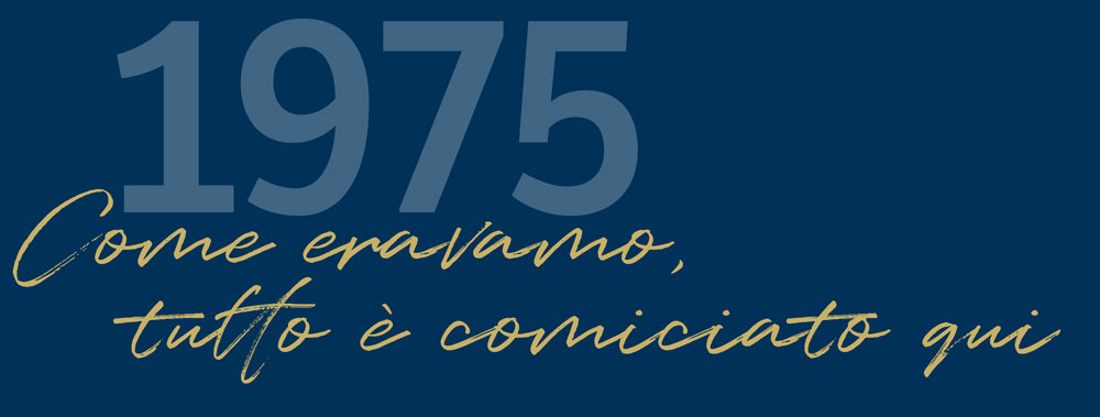 1975 - Come eravamo, tutto è cominciato qui